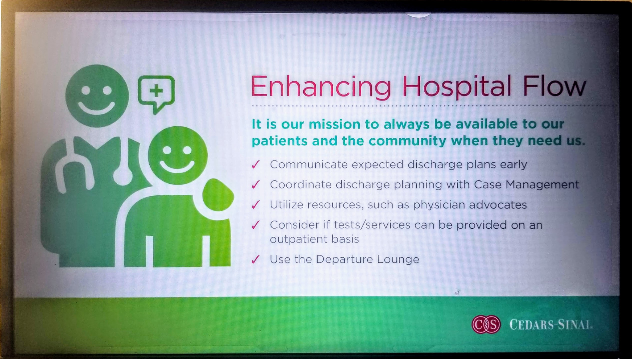 This monitor screensaver notes how to “enhance hospital flow” with guidelines like: “Communicate expected discharge plans early.” 