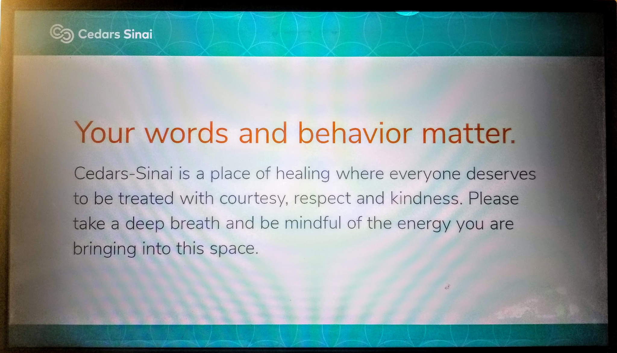 This monitor screensaver states “Your words and behavior matter.” The full quote is in the paragraph below. 