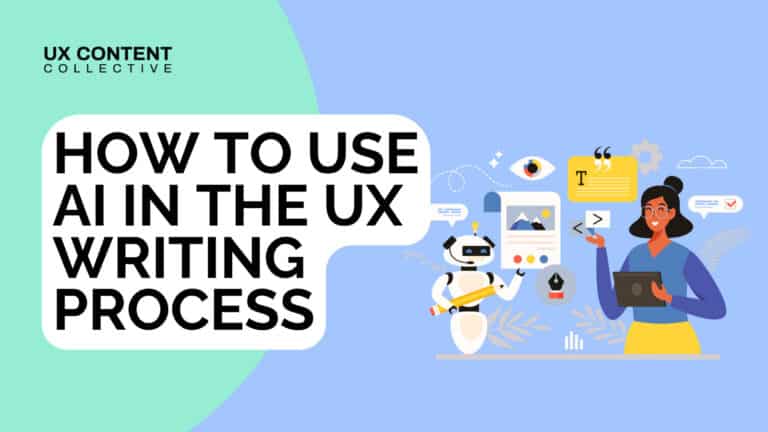 How to use AI in the UX writing process • UX Content Collective