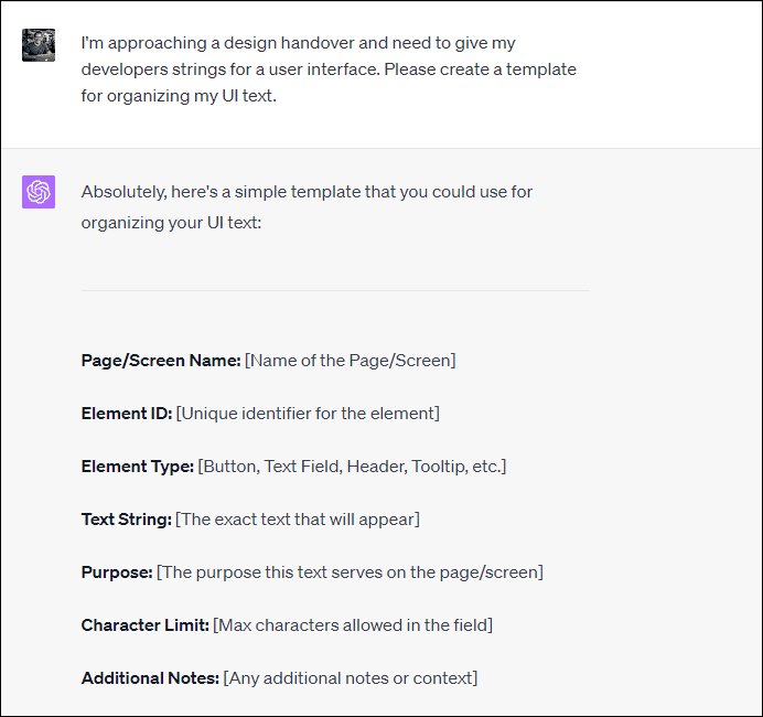 ChatGPT prompt: "I'm approaching a design handover and need to give my developers strings for a user interface. Please create a template for organizing my UI text."