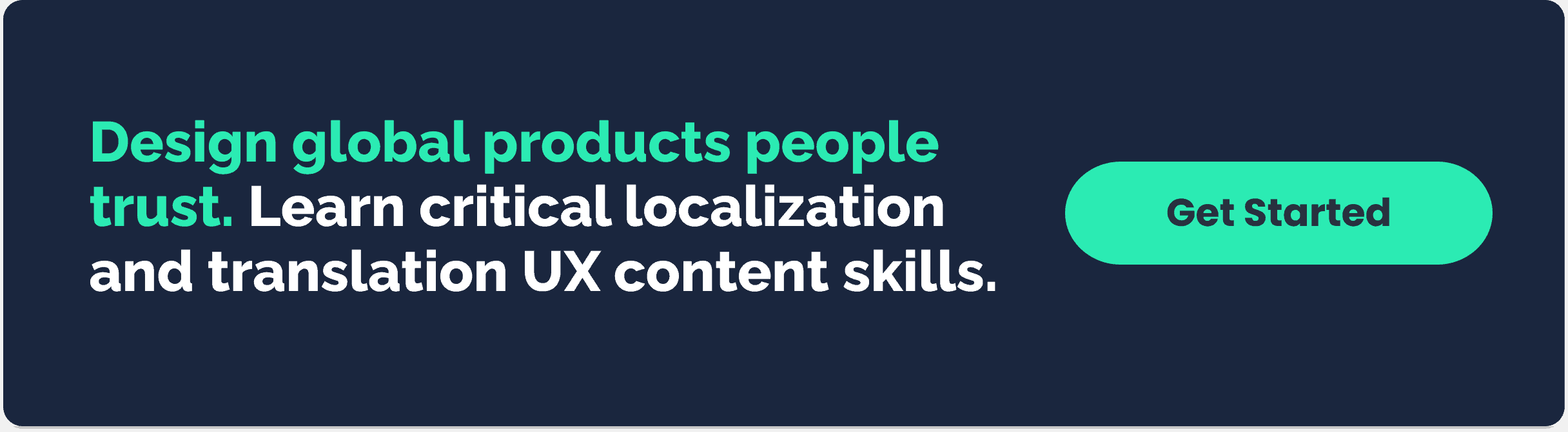 Design global products people trust. Learn critical localization and translation UX content skills.