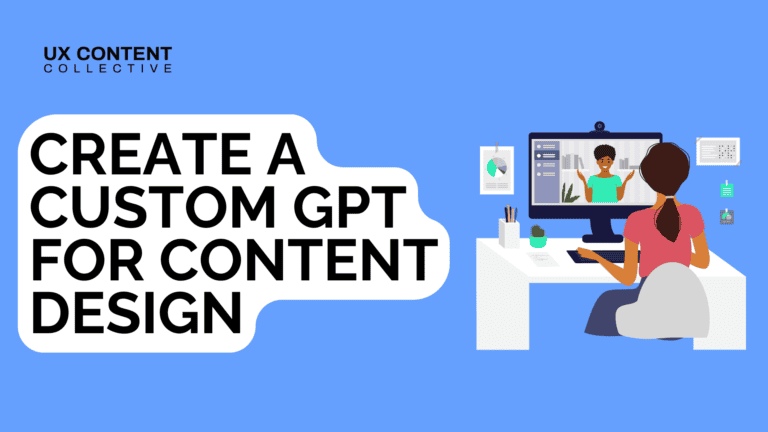How to Build a content design GPT tool for your UX team | UXCC