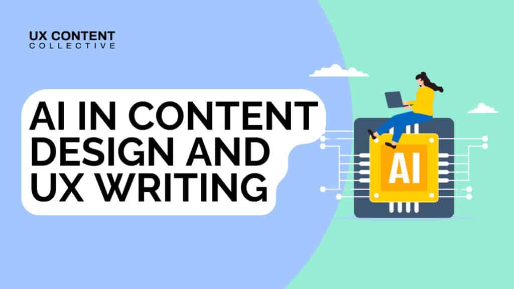 AI in Content Design and UX Writing
