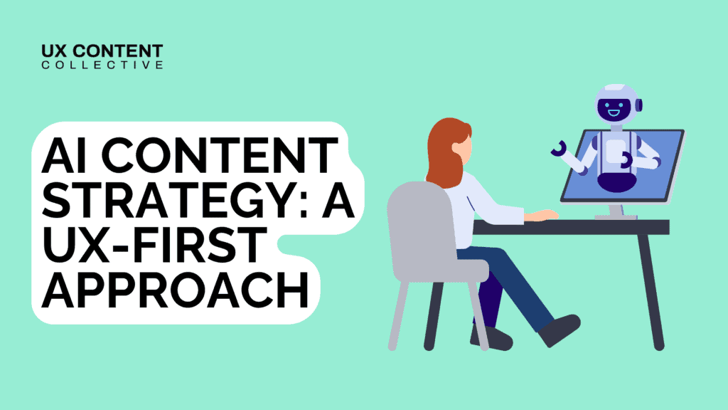 AI Content Strategy: A UX-First Approach
