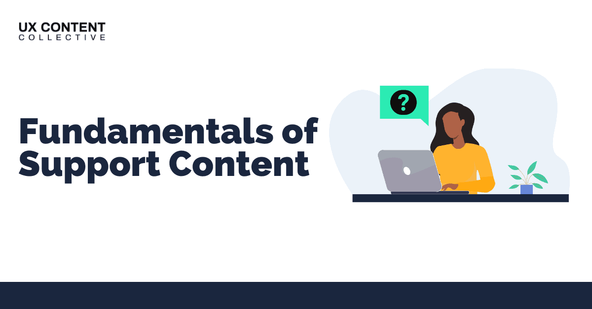 Fundamentals of Support Content