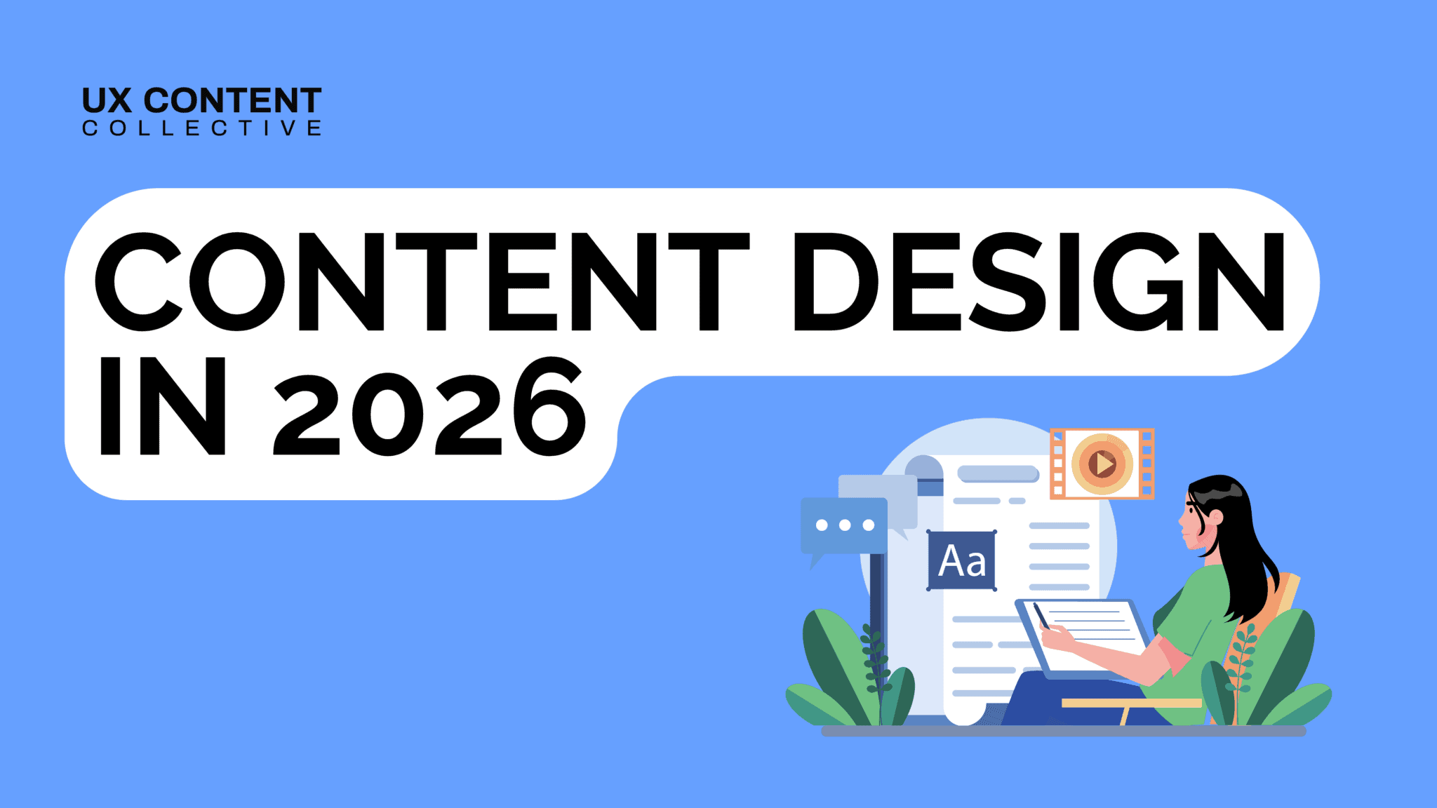 New Content Included Design Content design in 2026: what's changing? | UXCC