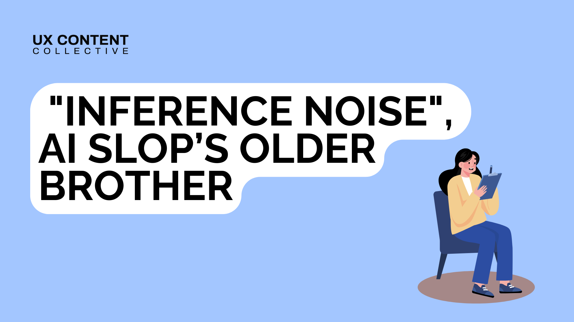 Introducing "inference" noise, AI slop-s older brother