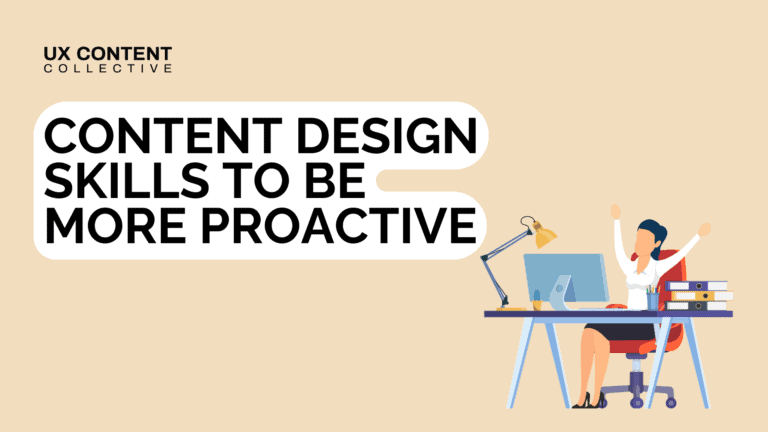 Content design skills to be more proactive