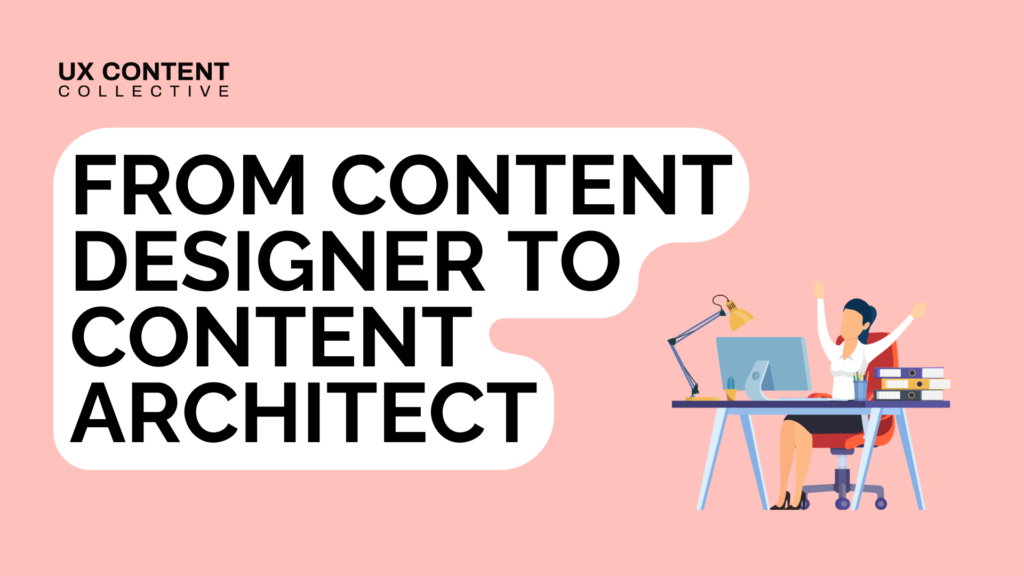 From content designer to content architect