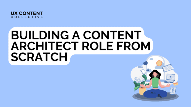 Building a content architect role from scratch